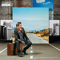 Florent Pagny Le present d'abord